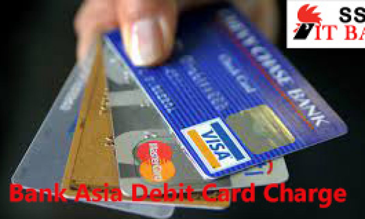 Bank Asia Debit Card।Bank Asia Debit Card Charge - Ss It Bari